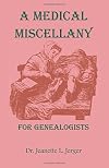 A Medical Miscellany for Genealogists