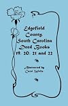Edgefield County, South Carolina : deed books 19, 20, 21 & 22
