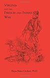 Virginia and The French and Indian War (Heritage classic)
