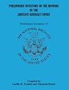 Preliminary Inventory of the Records of the Adjutant General's Office: Preliminary Inventory No. 17