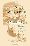 A Family's Path in America: The Lees and Their Continuing Legacy