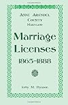 The African American Collection: Anne Arundel County, Maryland Marriage Licenses, 1865-1888