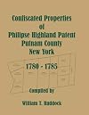 Confiscated Properties of Philipse Highland Patent, Putnam County, New York, 178