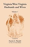 Virginia / West Virginia Husbands and Wives, Vol. 1