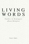 Living Words: Studies in Dialogues about Religion
