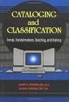 Cataloging and classification : trends, transformations, teaching, and training