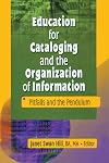 Education for cataloging and the organization of information : pitfalls and the pendulum