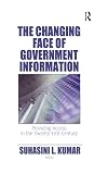 The Changing Face of Government Information: Providing Access in the Twenty-First Century