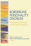 Borderline Personality Disorder: Meeting the Challenges to Successful Treatment (Social Work in Mental Health)