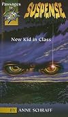 New Kid in Class (Passages to Suspense)