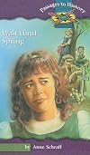 Wait Until Spring (Passages to History)