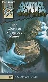 The Ghost Of Mangrove Manor (Passages to Suspense)