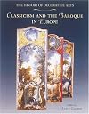 Classicism and the Baroque in Europe (History of Decorative Arts)