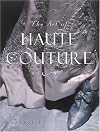 The Art of Haute Couture