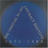 The Spiritual in Art: Abstract Painting 1890-1985