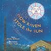 How Raven Stole the Sun (Tales of the People)