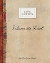 Volume the First by Jane Austen: In Her Own Hand