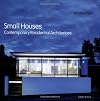 Small Houses: Contemporary Residential Architecture