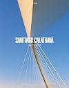 Santiago Calatrava The Bridges (Universe Architecture Series)