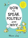 How to Speak Politely and Why (Munro Leaf Classics)