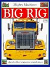 Big Rig (Mighty Machines)