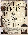 Atlas Of Holy Places & Sacred Sites
