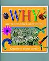 Why Are Zebras Black and White? Questions Children Ask About Color