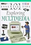 Exploring Multimedia (101 Essential Tips)