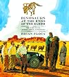 Dinosaurs at the Ends of the Earth