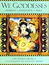 We Goddesses: Athena, Aphrodite, Hera
