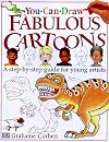 You Can Draw Fabulous Cartoons (You Can Draw)