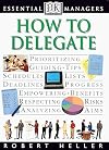 DK Essential Managers: How to Delegate