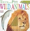 Wild Animals (DK Touch and Feel)