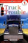 Truck Trouble (DK Readers: Level 1)