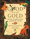 Good as Gold: Stories of Values from Around the World