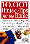 10,001 Hints & Tips for the Home (DK Hints & Tips)
