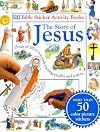 The Story of Jesus (DK Bible Sticker Activity Books)