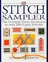 Stitch Sampler: The Ultimate Visual Dictionary to Over 200 Classic Stitches