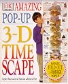 Amazing Pop-Up 3-D Time Scape