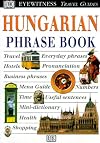 DK Eyewitness Travel Guides : Phrase Book : Hungarian