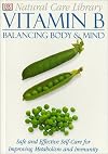 Vitamin B: Safe and Effective Self-Care for Improving Metabolism and Immunity (Natural Care Library)