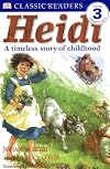 Heidi: A Timeless Story of Childhood (DK Classic Readers)