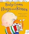 Baby Loves Hugs and Kisses