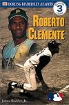 MLB Roberto Clemente (DK Readers: Level 3)
