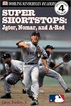 Super Shortstops: Nomar, A-Rod, and Jeter (DK Readers)