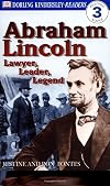 Abraham Lincoln: Lawyer, Leader, Legend (DK Readers)