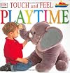 Touch and Feel: Playtime (Touch & Feel)