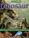 Dinosaur (DK Eye Wonder)