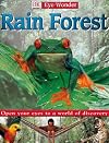 Rain Forest (DK Eye Wonder)