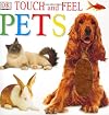 Touch and Feel: Pets